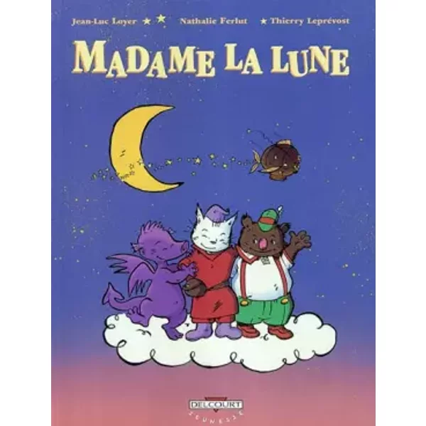 Madame La Lune, Tome 1 : Les Semeurs D'éToiles - Jean-Luc Loyer-image