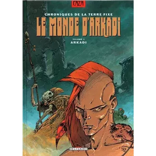 Le monde d'Arkadi, tome 3 : Arkadi - Caza
