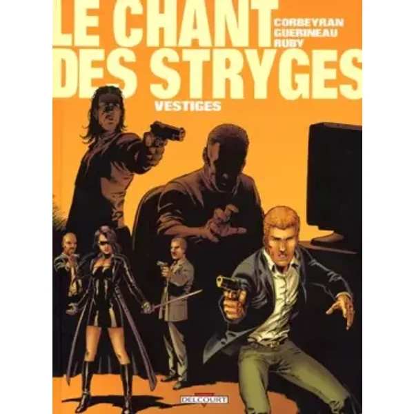 Le Chant des Stryges, tome 5 : Vestiges - Eric Corbeyran, Richard Guérineau