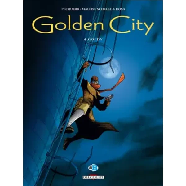 Golden City, tome 4 : Goldy - Daniel Pecqueur, Nicolas Malfin