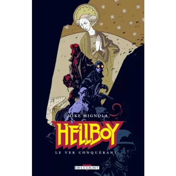 Hellboy, tome 6 : Le ver conquérant - Mike Mignola