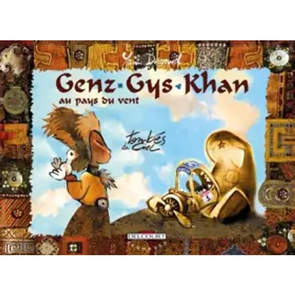 Genz Gys Khan Au Pays Du Vent, Tome 5 : TombéS Du Ciel - Yann DéGruel-image