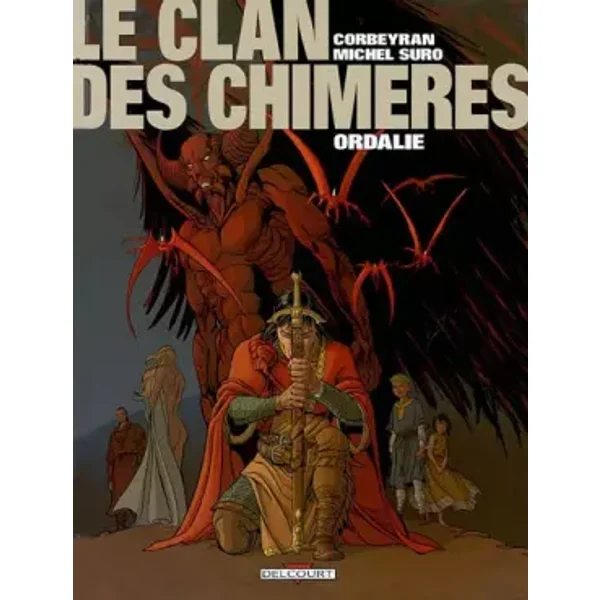 Le Clan des chimères, tome 3 : Ordalie - Corbeyran, Michel Suro