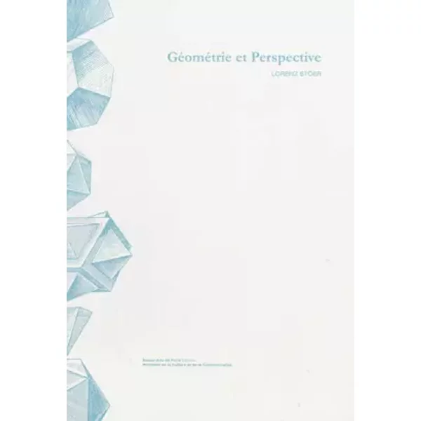 Géométrie et Perspective - Lorenz Stöer, Jac Fol, Juliette Jestaz