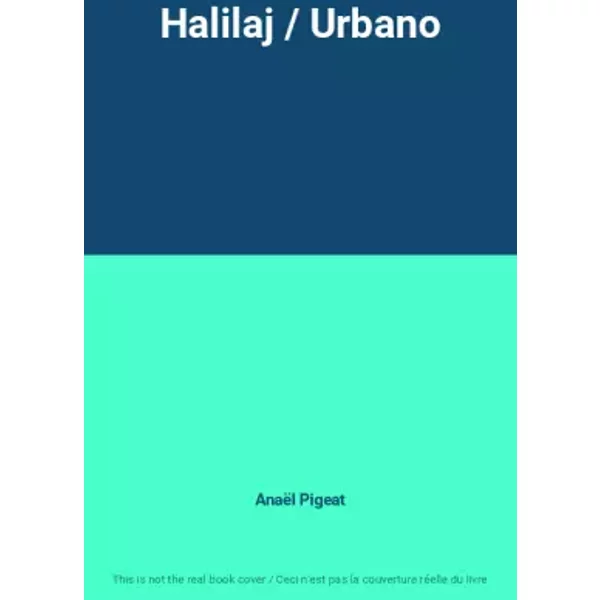 Halilaj / Urbano - Anaël Pigeat