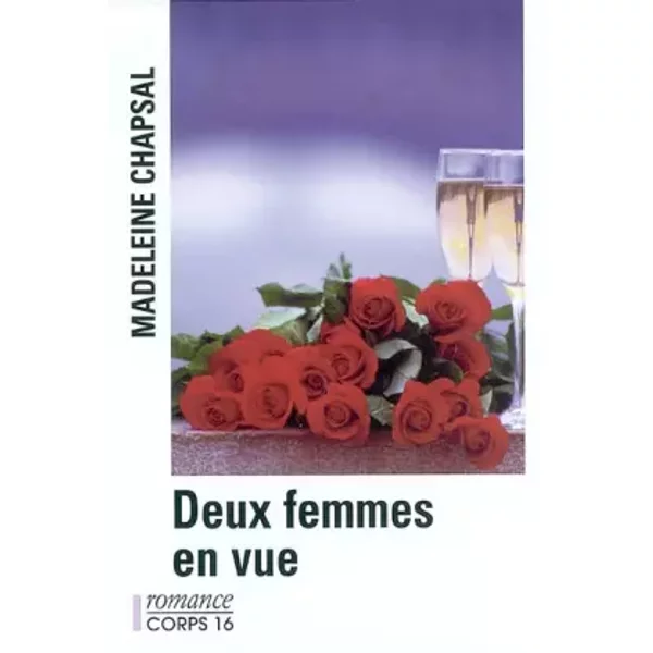 deux femmes en vue - Madeleine Chapsal