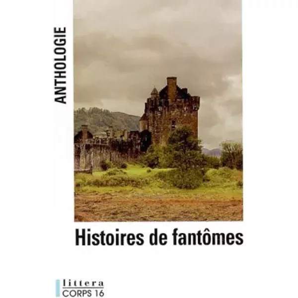 Histoires de fantômes : Anthologie - Véronique David-Marescot, Collectif