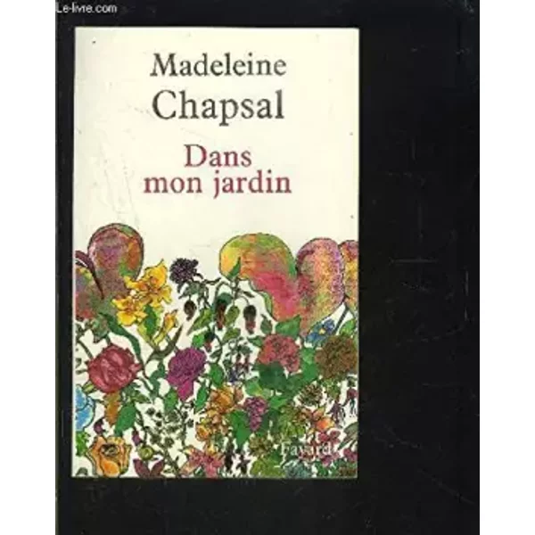 Dans Mon Jardin - Madeleine Chapsal-image