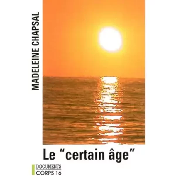 Le "Certain âGe" - Chapsal Madeleine-image