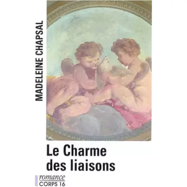 Le Charme Des Liaisons - Madeleine Chapsal-image