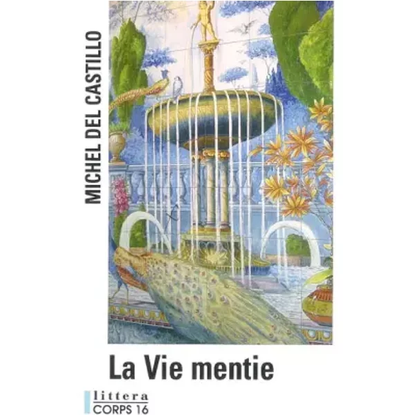La Vie Mentie - Michel Del Castillo-image