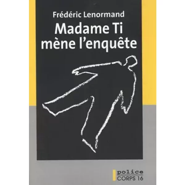 Madame Ti MèNe L'enquêTe - FréDéRic Lenormand-image