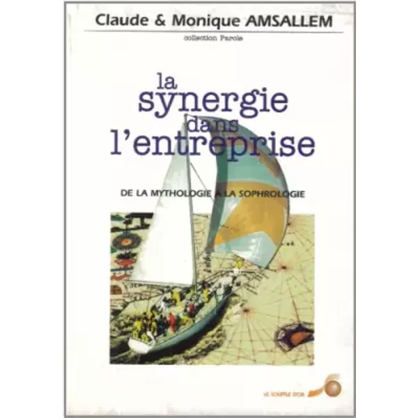 La Synergie Dans L'entreprise : De La Mythologie à La Sophrologie, Dynamique De La Performance Dans L'entreprise-image