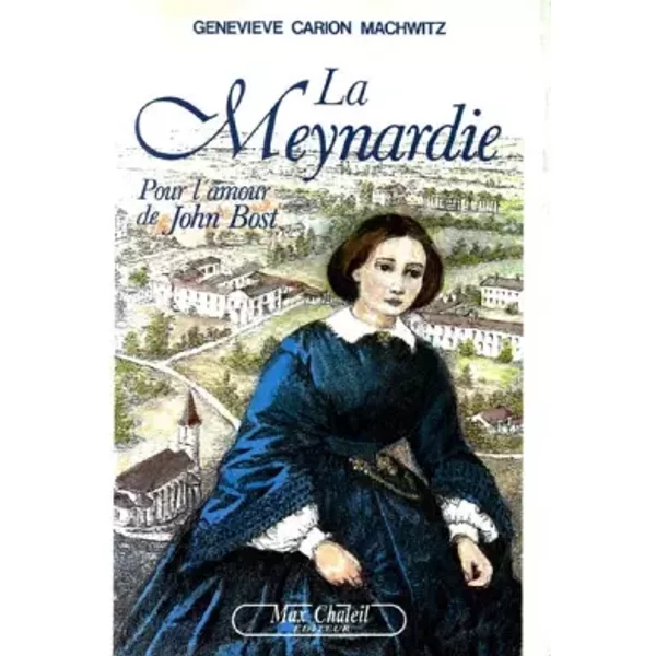 La Meynardie, Pour L'amour De John Bost - Carion-Machwitz-image