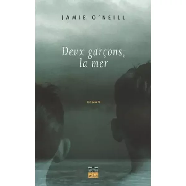 Deux garçons, la mer - Jamie O'Neill