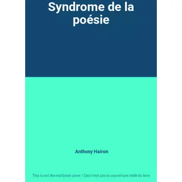 Syndrome de la poésie - Anthony Hairon