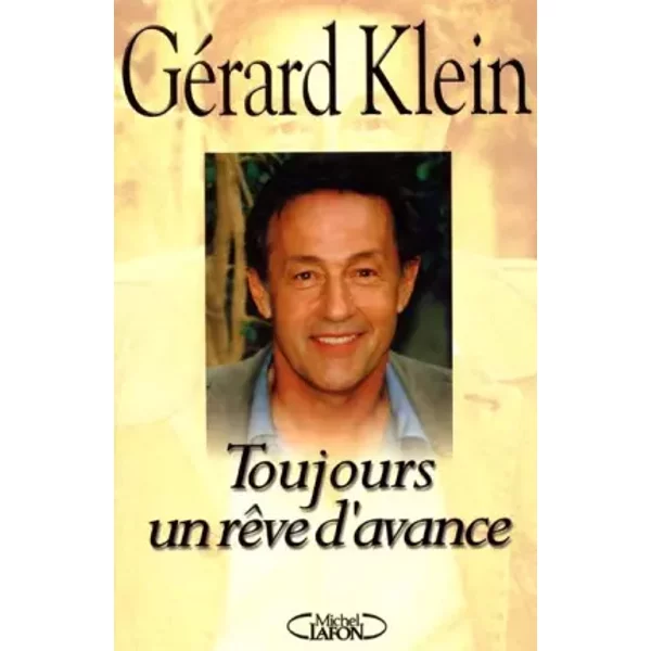 Toujours Un RêVe D'avance - GéRard Klein-image