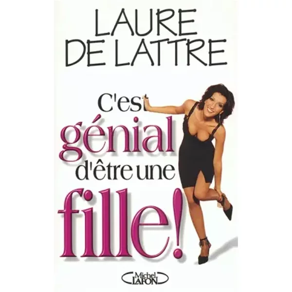 C'est GéNial D'êTre Une Fille - Laure De Lattre-image