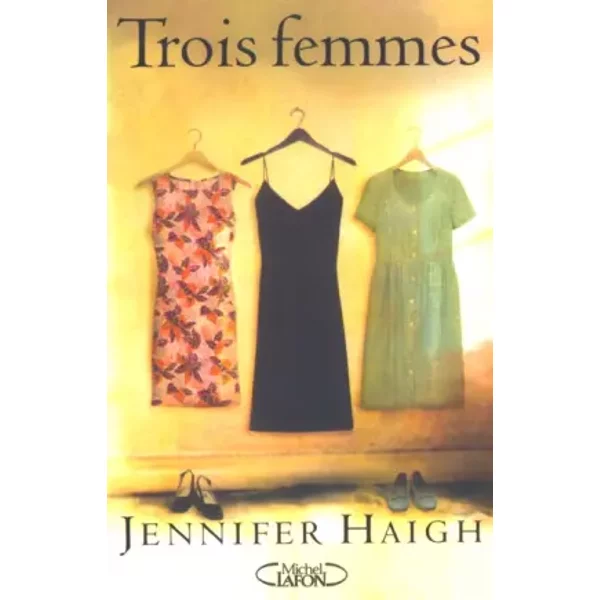 Trois Femmes - Jennifer Haigh-image