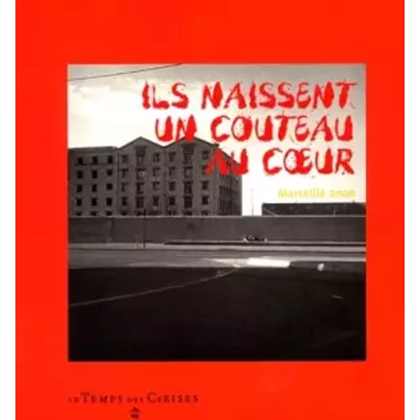 Ils Naissent Un Couteau Au Coeur - Collectif-image