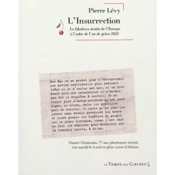 L'insurrection : Le Fabuleux Destin De L'europe à L'aube De L'an De GrâCe 2022 - Pierre Levy-image