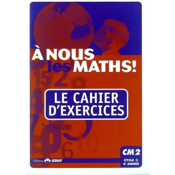 Nous Les Maths ! CM2 CM2 (Le Cahier D'exercices) - Jeannine Duverneuil-image