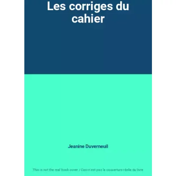 Les Corriges Du Cahier - Jeanine Duverneuil-image