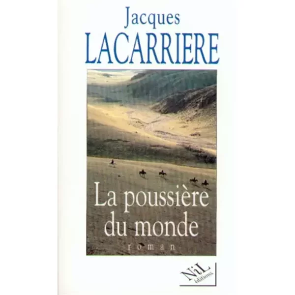 La PoussièRe Du Monde - Jacques LacarrièRe-image