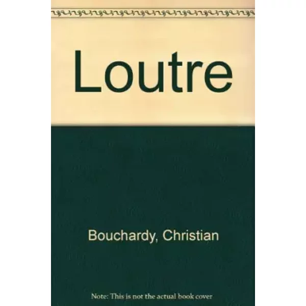La Loutre : Princesse Des RivièRes - Christian Bouchardy, Philippe Garguil-image