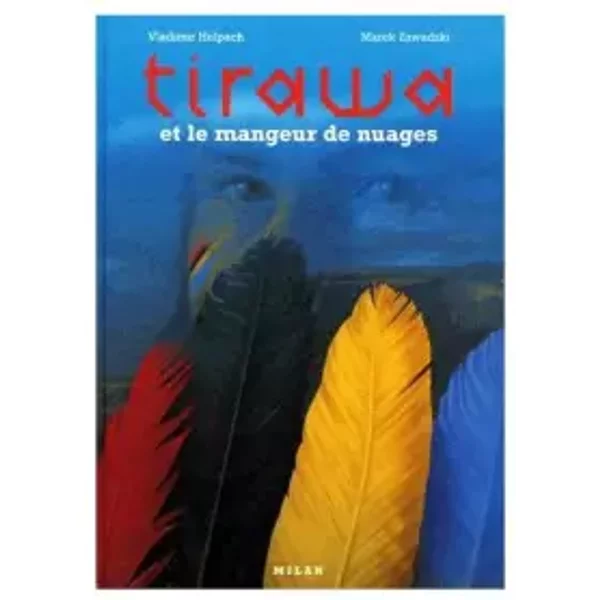 Tirawa Et Le Mangeur De Nuages - Vladimir Hulpach, Marek Zawadzki-image