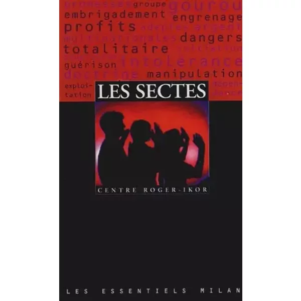 Les Sectes. Les Essentiels, NuméRo 55 - Fournier Et Monroy-image