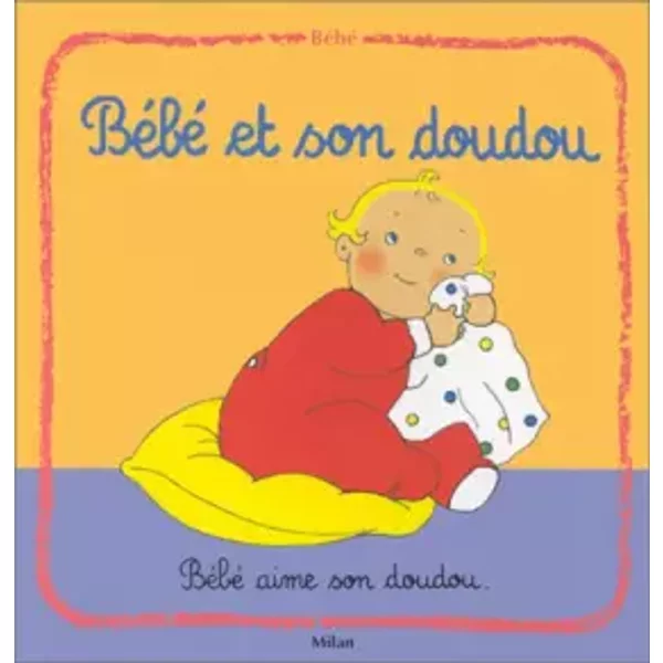 BéBé Et Son Doudou - Lafontai, Pascale Claude-Lafontaine-image