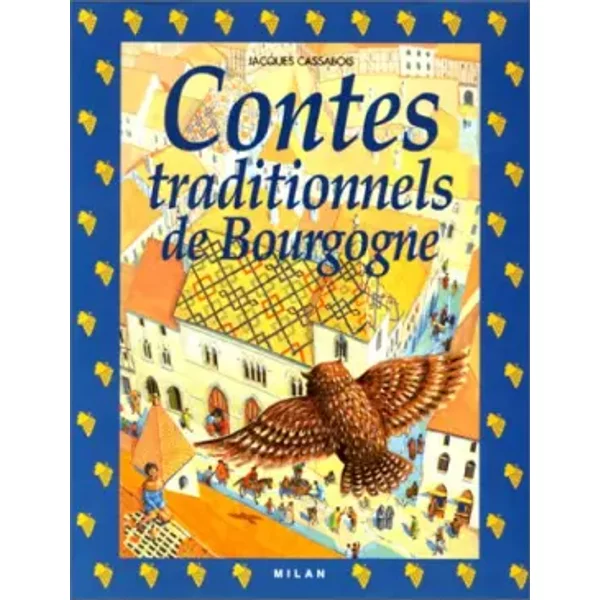 Contes Traditionnels De Bourgogne - Jacques Cassabois, StéPhane Girel-image