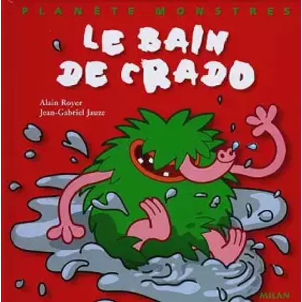 Le Bain De Crado - Alain Royer, Jean-Gabriel Jauze-image