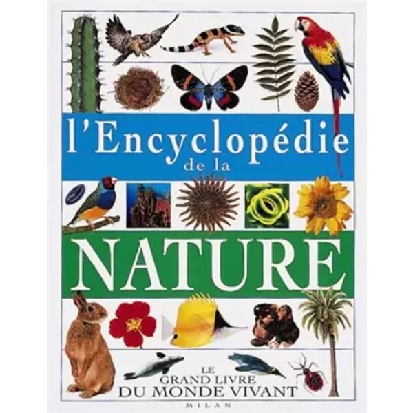 L'encyclopéDie De La Nature : Le Grand Ivre Du Monde Vivant - Collectif-image