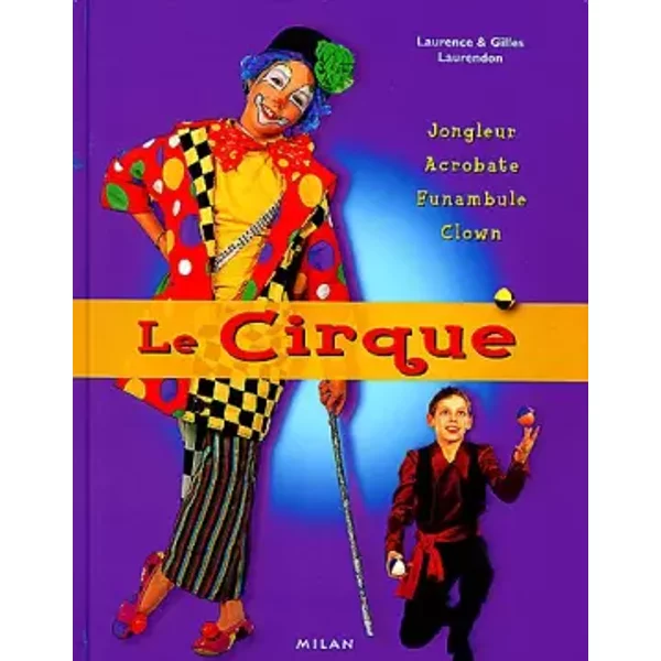 Le Cirque - Laurence Laurendon, Gilles Laurendon, Michel Diament, Bernard Turin-image