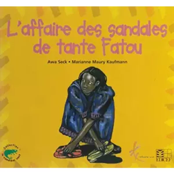 L'Affaire des Sandales de Tante Fatou - Seck+Maury-Kaufmann