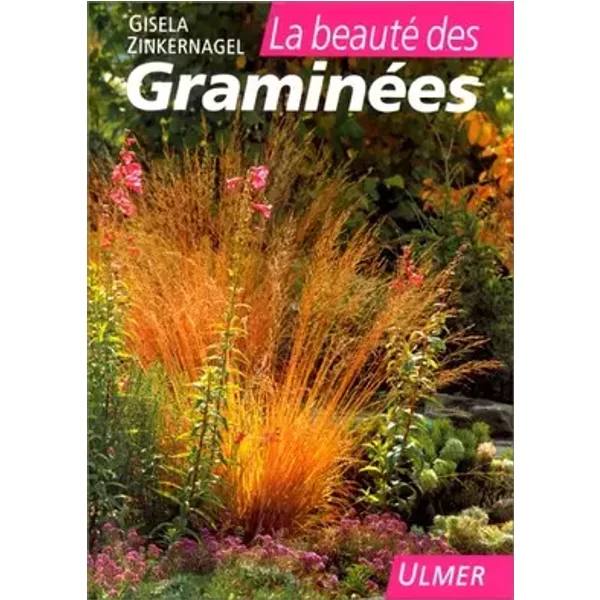 La beauté des graminées - G Zinkernagel