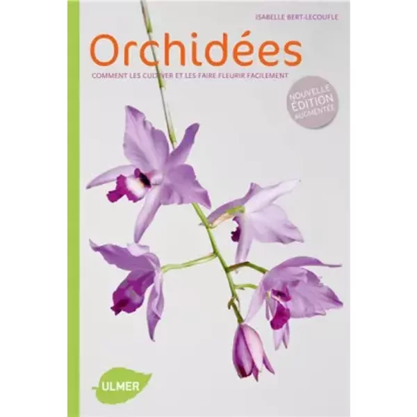 OrchidéEs : Comment Les Cultiver Et Les Faire Fleurir Facilement - Isabelle Bert-Lecoufle-image