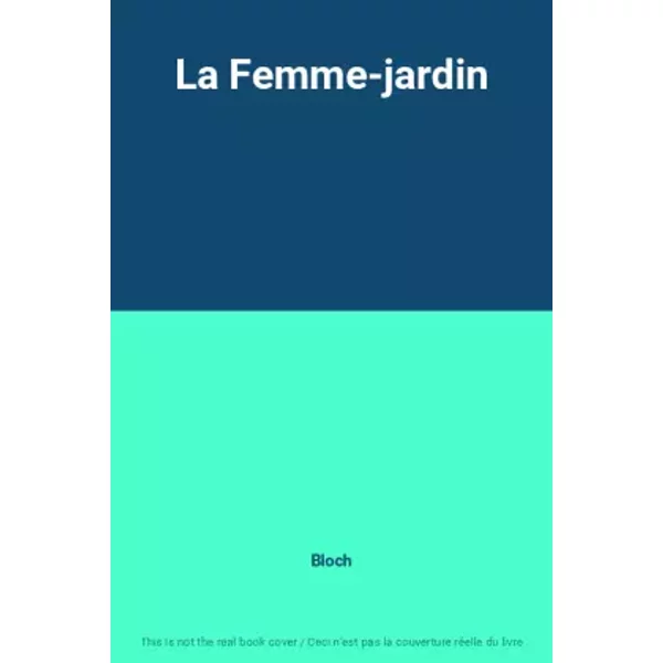 La Femme-jardin - Bloch