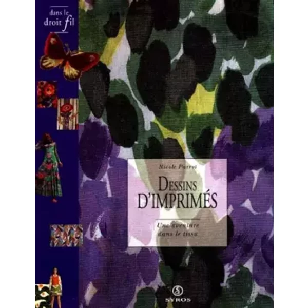 Dessins D'imprimes. Une Aventure Dans Le Tissu - Nicole Parrot-image