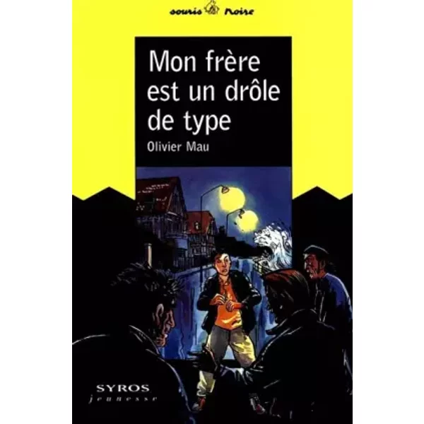 Mon FrèRe Est Un DrôLe De Type - Olivier Mau-image