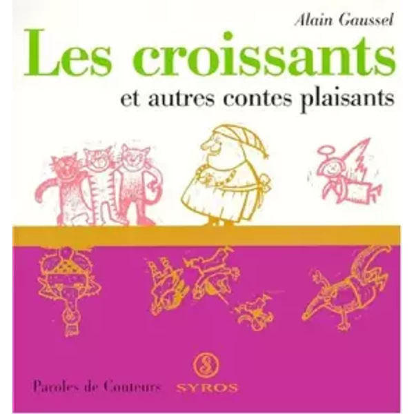 Les Croissants Et Autres Contes Plaisants - Alain Gaussel-image