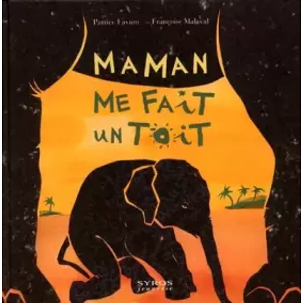 Maman Me Fait Un ToîT - Patrice Favaro, FrançOise Malaval-image
