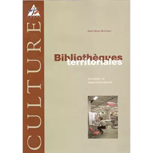 Bibliotheques Territoriales. Identité Et Environnement - Anne-Marie Bertrand-image