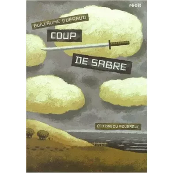 Coup De Sabre - Guillaume GuéRaud-image