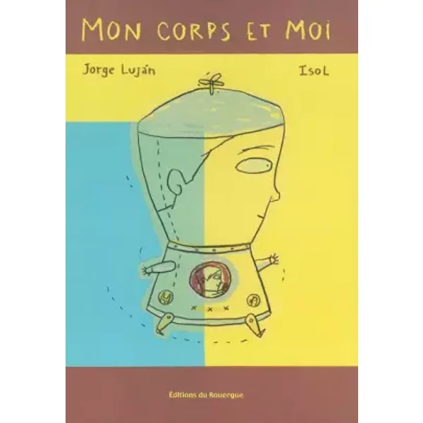 Mon Corps Et Moi - Jorge Lujan, Isol-image