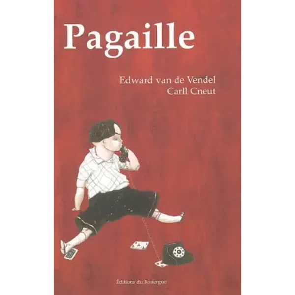 Pagaille - Edward Van De Vendel, Carll Cneut, Daniel Cunin-image
