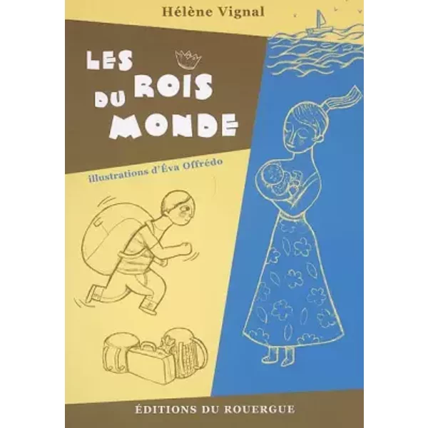 Les Rois Du Monde - HéLèNe Vignal-image