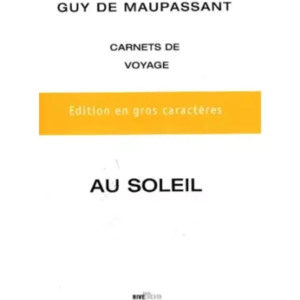 Au soleil - Guy de Maupassant